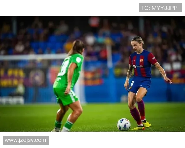 巴萨女足迎战阿拉维斯:要害球员受伤,应战重重 巴萨女足迎战阿拉维斯:要害球员受伤,应战重重